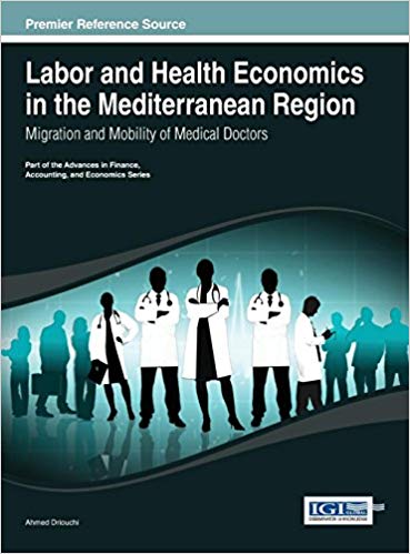 Labor and Health Economics in the Mediterranean Region Migration and Mobility of Medical Doctors